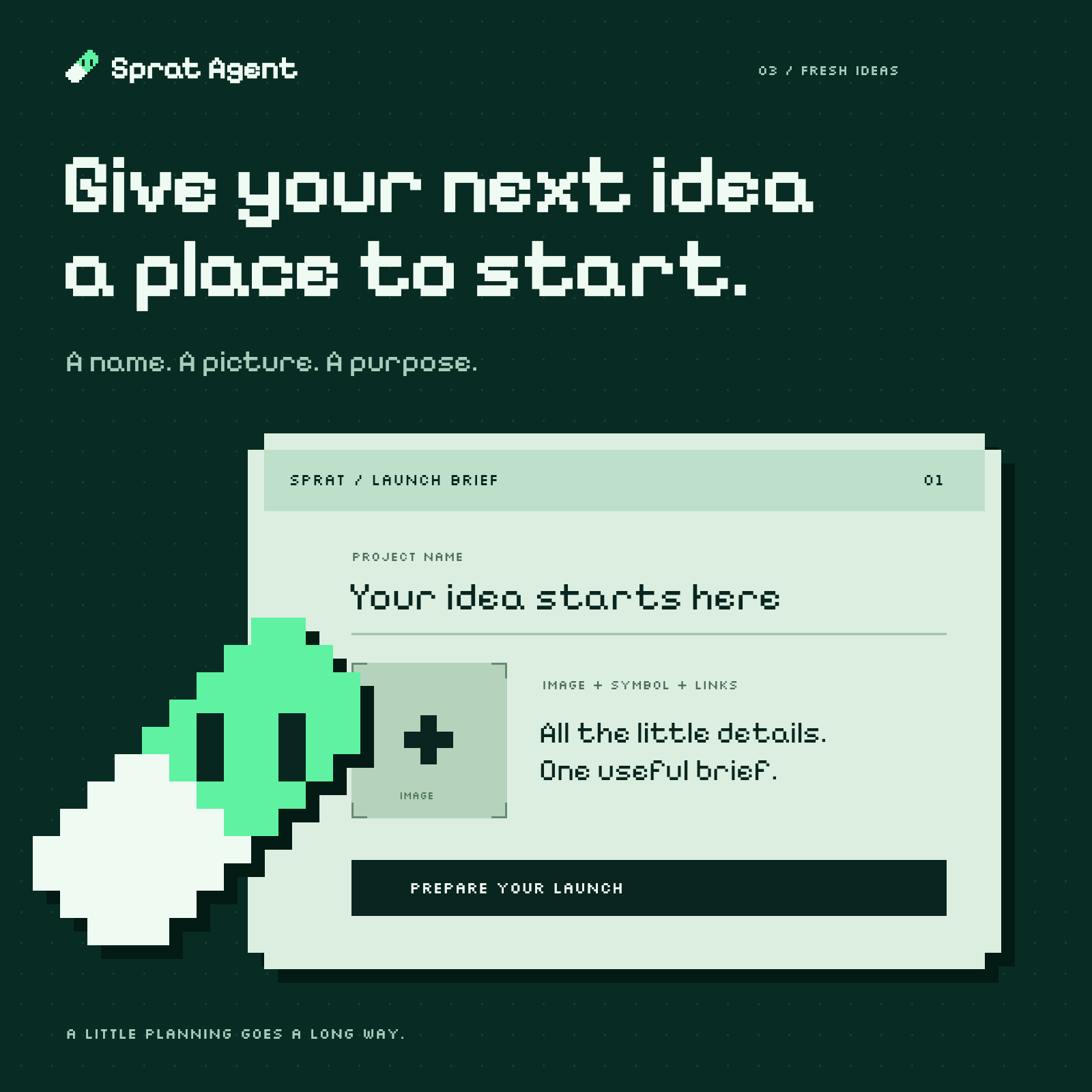 Sprat Agent pixel artwork: Prepare your launch